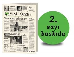 Yeşil Öfke Gazetesinin 2. sayısı baskıda :)